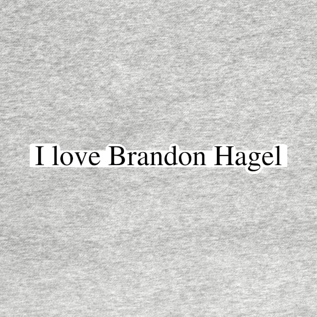 I love Brandon Hagel by delborg